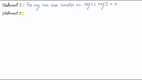 statement-1-for-any-non-zero-complex-number-arg-z-arg-barzpi-and-statement-2-arg-leftz_1-z_2rightarg