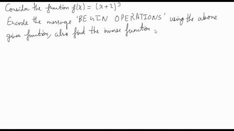 use-the-alphabet-coding-assignment-given-in-example-9-encode-the-message-begin-operations-using-the-