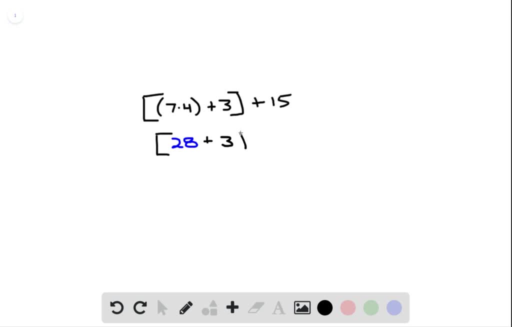 SOLVED:Evaluate the expression. [(7 ·4)+3]+15