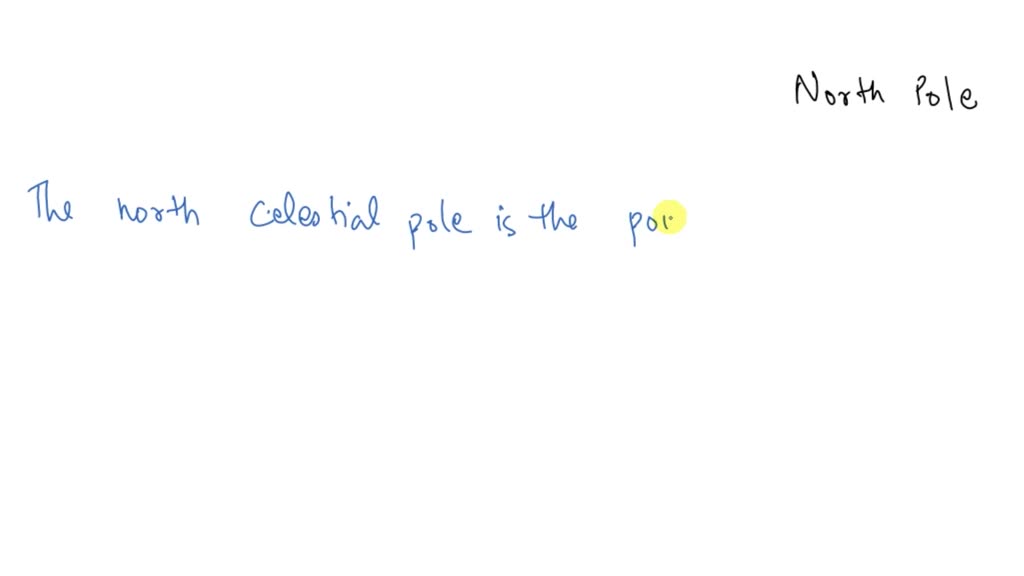 SOLVEDIf you were standing at Earth's North Pole, where would you see