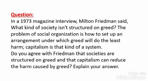 in-a-1973-magazine-interview-milton-friedman-said-what-kind-of-society-isnt-structured-on-greed-the-