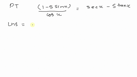 prove-that-the-equations-are-identities-1-5-sin-x-cos-xsec-x-5-tan-x