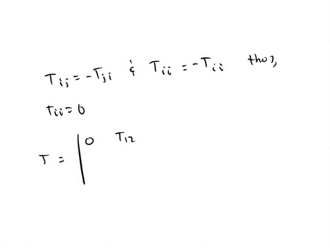 show-that-the-diagonal-elements-of-an-antisymmetric-tensor-are-zero-and-that-515-is-a-correct-displa