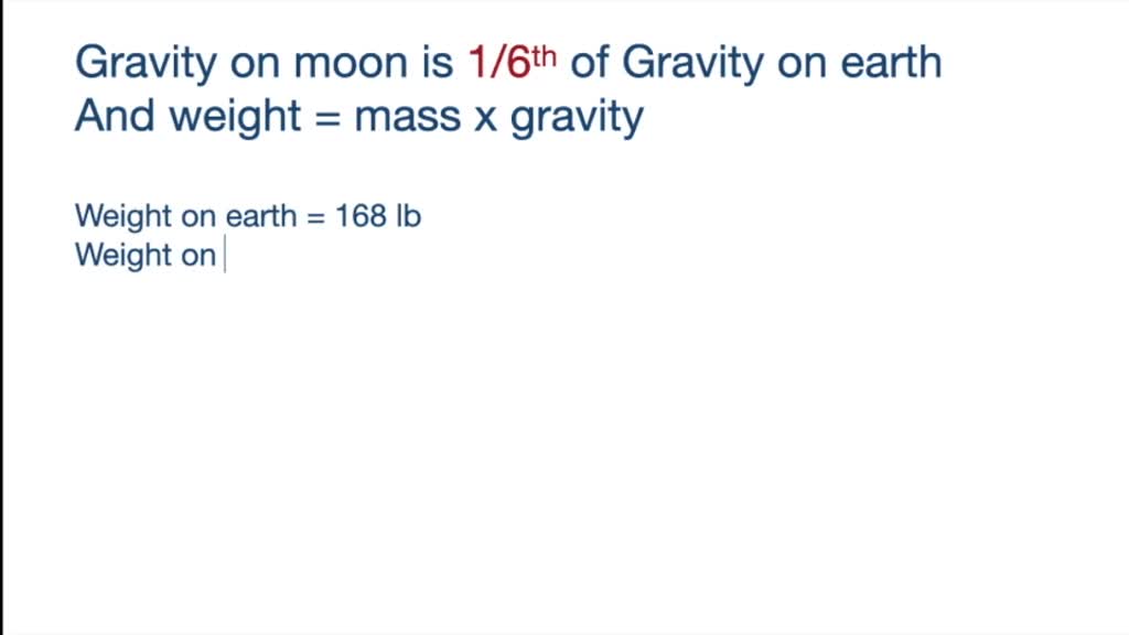 a-person-weighs-600-n-on-earth-and-100-n-on-the-moon-what-is-the