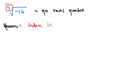 using-the-definition-of-an-n-th-root-explain-why-sqrt4-16-is-not-a-real-number-2