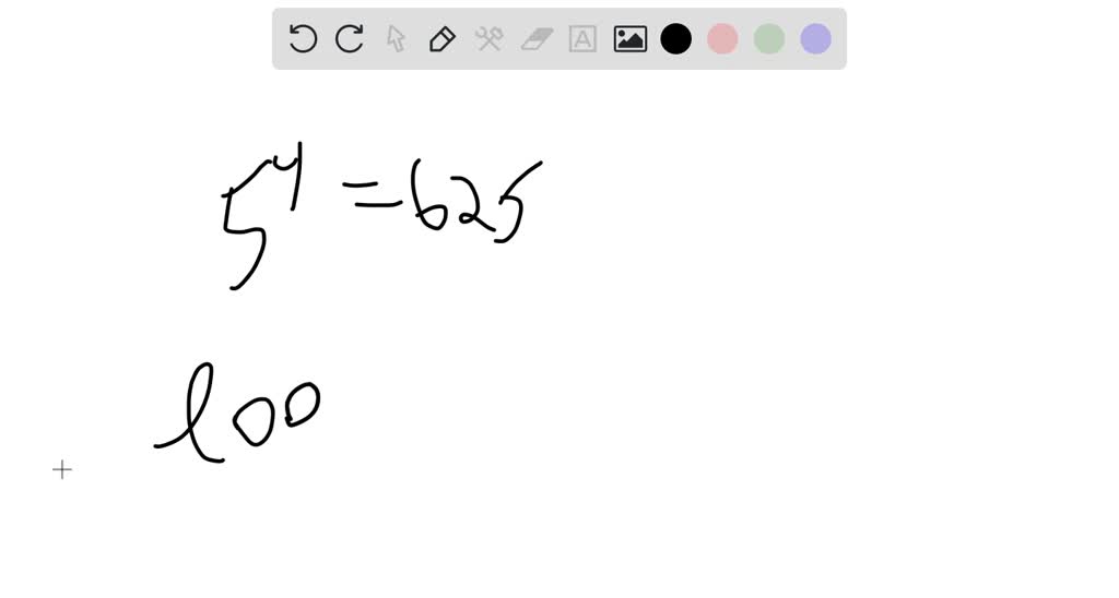 SOLVED:Rewrite each exponential equation into logarithm form. 5^4=625