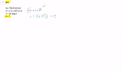 the-activation-energy-of-a-reaction-is-568-kjmol-and-the-frequency-factor-is-15-1011s-calculate-the-