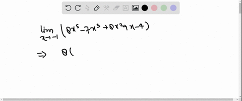 find-each-limit-algebraically-lim-_x-rightarrow-1left8-x5-7-x38-x2x-4right