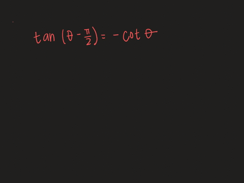 verify-each-identity-tan-lefttheta-fracpi2right-cot-theta