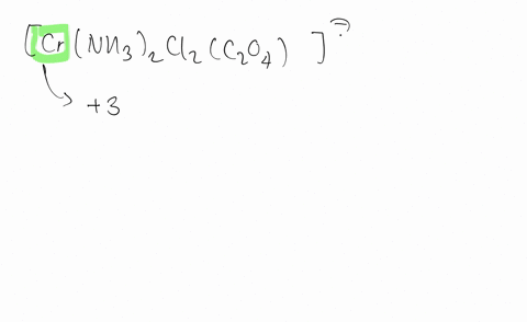 consider-the-complex-ion-leftmathrmcrleftmathrmnh_3right_2-mathrmcl_2leftmathrmc_2-mathrmo_4rightrig