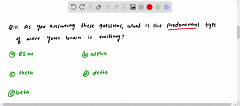 as-you-are-answering-these-questions-what-is-the-predominant-type-of-wave-your-brain-is-emitting-a-r