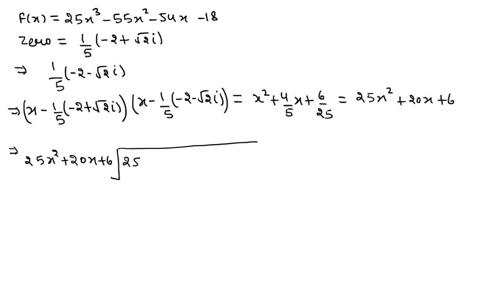 SOLVED:Use the given zero to find all the zeros o…