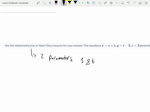 are-the-statements-true-or-false-give-reasons-for-your-answer-the-equations-xs1-yt-2-z3-parameterize