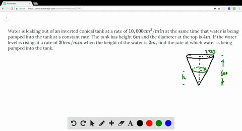 water-is-leaking-out-of-an-inverted-conical-tank-at-a-rate-of-10000-cm3min-at-the-same-time-that-wat