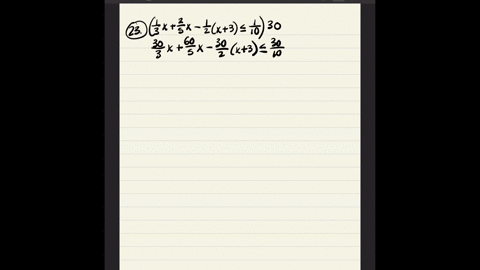 solve-each-inequality-write-each-solution-set-in-interval-notation-frac13-xfrac25-x-frac12x3-leq-fra