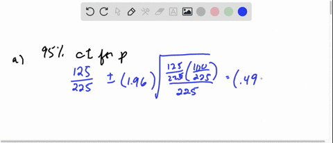 in-a-random-sample-of-225-measurements-125-possess-the-characteristic-of-interest-mathrma-a-use-a-95