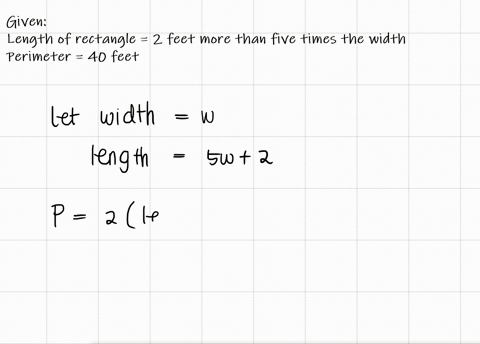 the-length-of-a-rectangle-is-2-feet-more-than-five-times-the-width-the-perimeter-is-40-feet-find-the