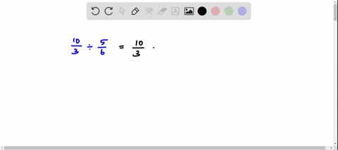 multiply-or-divide-as-indicated-write-each-answer-in-lowest-terms-frac103-div-frac56