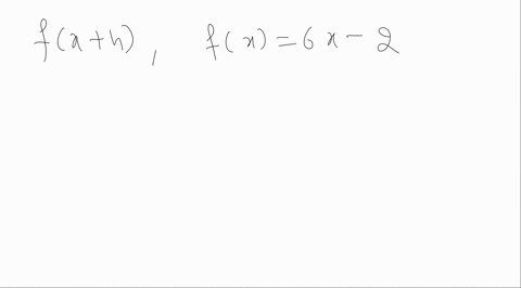 consider-the-functions-defined-by-fx6-x-2-gx-x2-4-x1-hx7-and-kxx-2-find-the-following-fxh