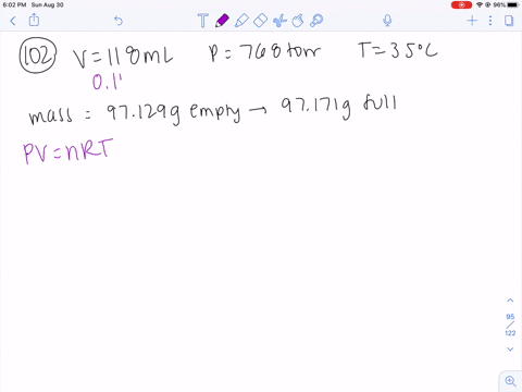 a-118-ml-flask-is-evacuated-and-its-mass-is-measured-as-97129-g-when-the-flask-is-filled-with-768-to