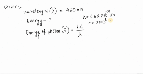 calculate-the-energy-of-a-photon-of-blue-light-that-has-a-wavelength-of-450-mathrmnm