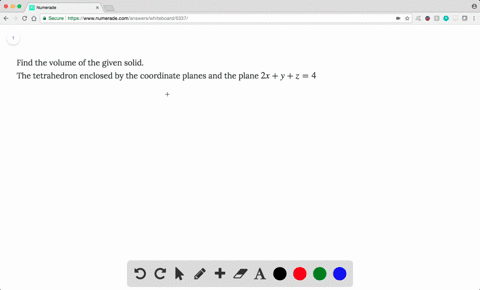 find-the-volume-of-the-given-solid-the-tetrahedron-enclosed-by-the-coordinate-planes-and-the-plane-2