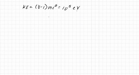 determine-the-speed-of-an-electron-having-a-kinetic-energy-of-10-lefttimes-105-mathrmev-text-or-equi