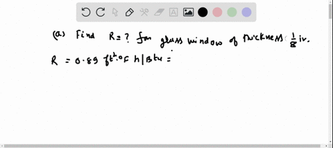 ⏩SOLVED:Calculate the R value of (a) a window made of a single pane ...