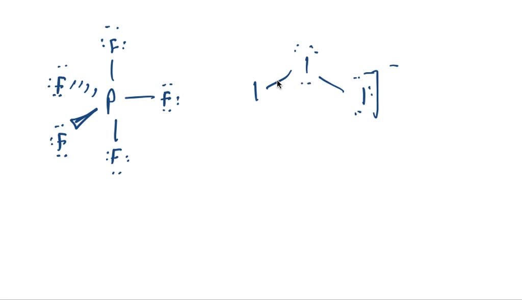 Solvedwrite Lewis Structures For Each Molecule Or Ion Use Expanded Octets As Necessary A Pf5 1419