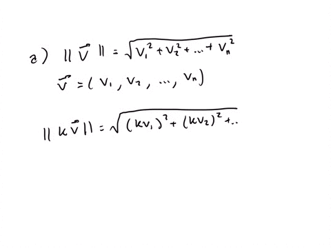 a-consider-a-vector-vecv-in-mathbbrn-and-a-scalar-k-show-that-k-vecvkvecv-b-show-that-if-vecv-is-a-2