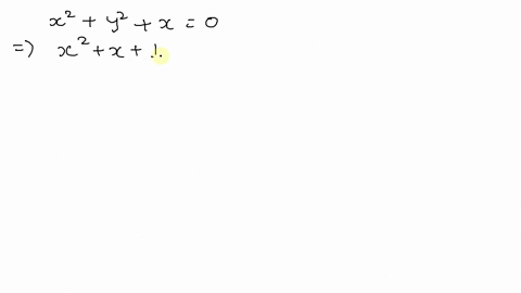 show-that-the-equation-represents-a-circle-and-find-the-center-and-radius-of-the-circle-x2y2x0