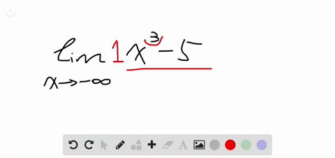 determine-whether-each-limit-is-equal-to-infty-or-infty-lim-_x-rightarrow-infty-x3-5