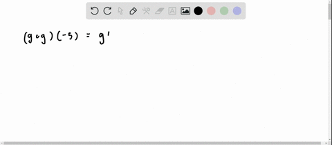 use-the-graphs-of-functions-f-and-g-to-answer-each-problem-graph-cant-copy-g-circ-g-5
