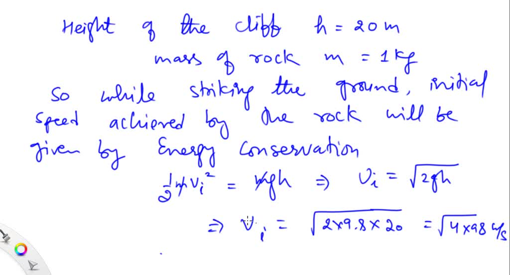 SOLVEDA student drops a 1 kg rock off a cliff with a height of 20 m