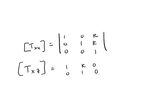 in-r3-the-shear-in-the-x-y-direction-by-a-factor-k-is-the-matrix-transformation-that-moves-each-poin