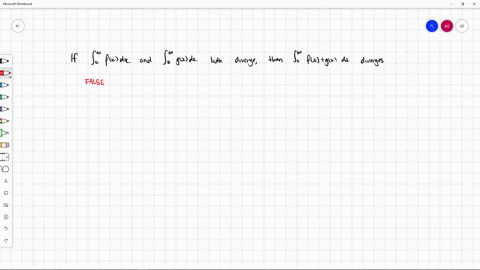 decide-whether-the-statements-are-true-or-false-give-an-explanation-for-your-answer-if-int_0infty--4