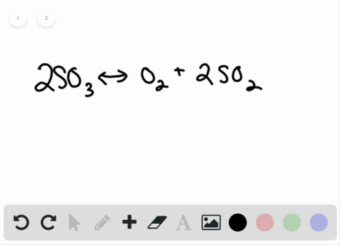 the-following-reaction-is-found-to-be-at-equilibrium-at-25c-2-mathrmso_3g-leftrightarrow-mathrmo_2-2