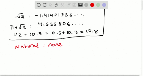 list-the-numbers-in-each-set-that-are-a-natural-numbers-b-integers-c-rational-numbers-d-irrational-6