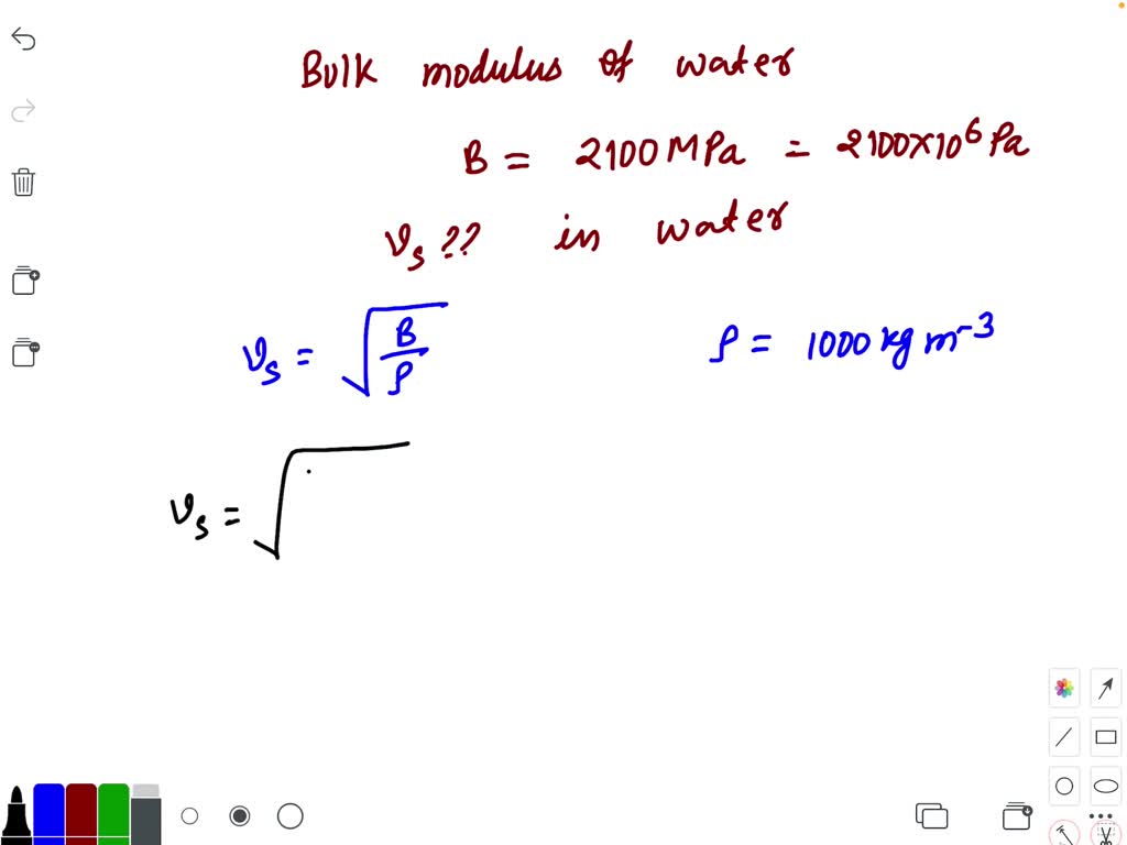 SOLVEDIf the bulk modulus of water is 2100 MPa, what is the speed of
