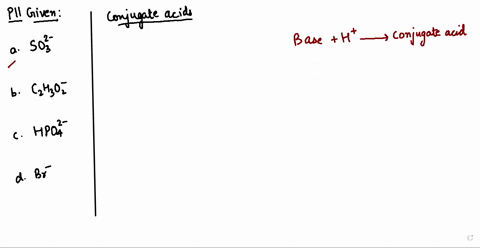 write-the-formula-for-the-conjugate-acid-for-each-of-the-following-bases-a-mathrmso_32-b-mathrmc_2-m