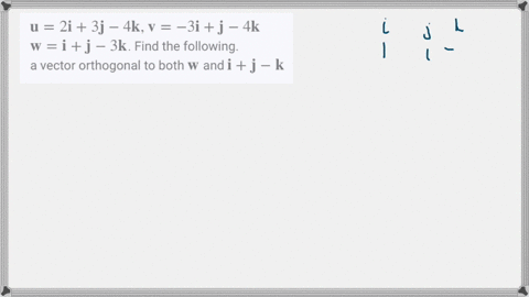 mathbfu2-mathbfi3-mathbfj-4-mathbfk-mathbfv-3-mathbfimathbfj-4-mathbfk-mathbfwmathbfimathbfj-3-mat-9