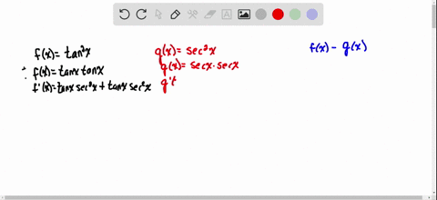 verify-that-the-functions-fxtan-2-x-and-gxsec-2-x-have-the-same-derivative-what-can-you-say-about-th
