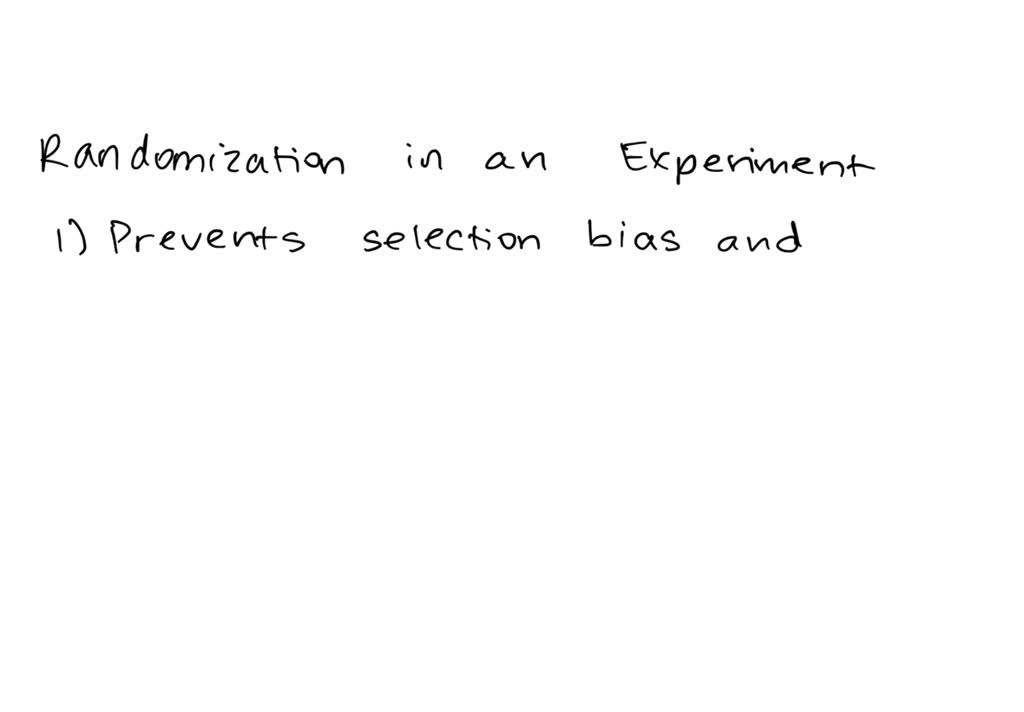 randomization in an experiment is important because it ensures that