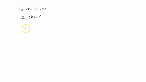 use-any-method-described-in-this-section-to-solve-each-problem-in-a-game-of-musical-chairs-13-childr