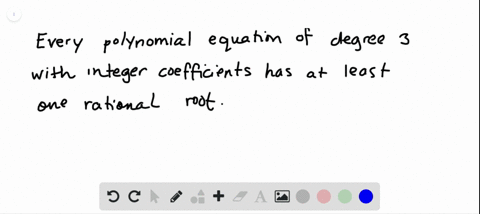 every-polynomial-equation-of-degree-3-with-integer-coefficients-has-at-least-one-rational-root