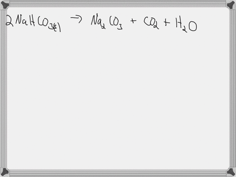when-baking-soda-sodium-bicarbonate-or-sodium-hydrogen-carbonate-mathrmnahco_3-is-heated-it-releas-5