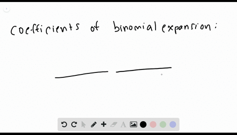 fill-in-the-blanks-the-coefficients-of-a-binomial-expansion-are-called-________-________
