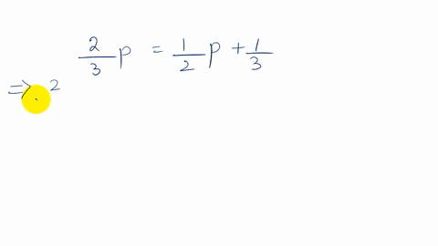 solve-each-equation-frac23-pfrac12-pfrac13