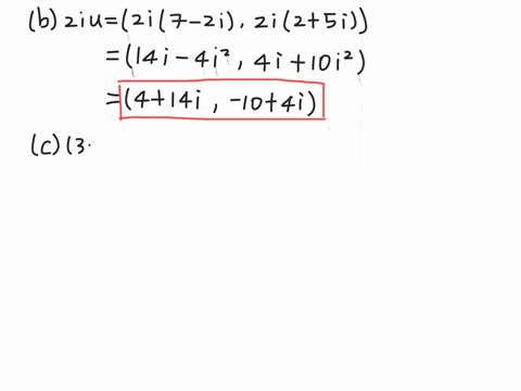let-u7-2-i-25-i-and-v1i-3-6-i-find-a-uv-b-2-i-u-c-quad3-i-v-d-u-cdot-v-e-u-and-v