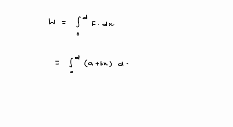 a-force-fab-x-acts-on-a-particle-in-the-x-direction-where-a-and-b-are-constants-find-the-work-done-b